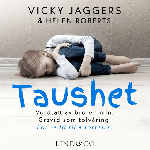 Taushet av Vicky Jaggers, Helen Roberts