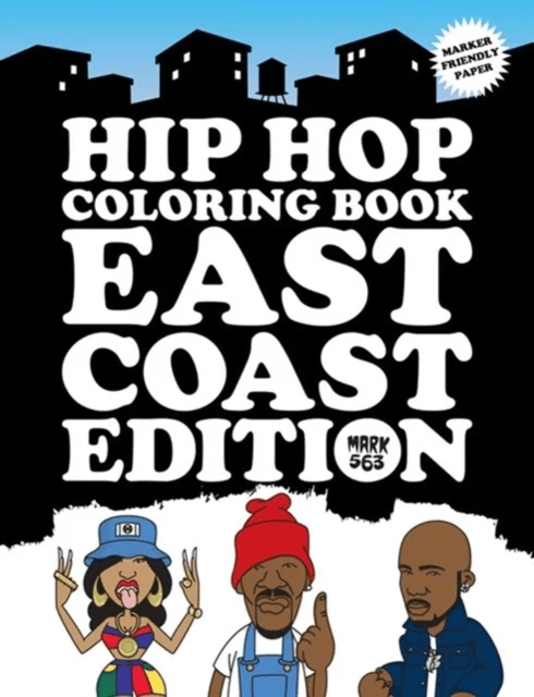 Hip Hop Coloring Book East Coast Edition av Mark 563