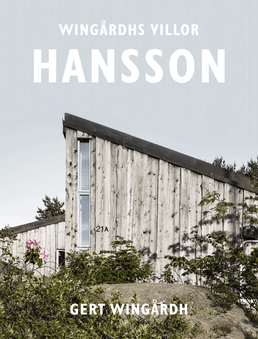 Wingårds villor: Hansson av Gert Wingårdh