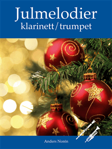 Julmelodier Klarinett / Trumpet av Anders Norén