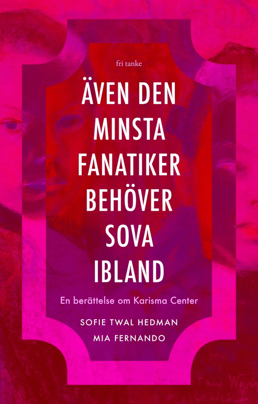 Även den minsta fanatiker behöver sova ibland av Sofie Twal Hedman