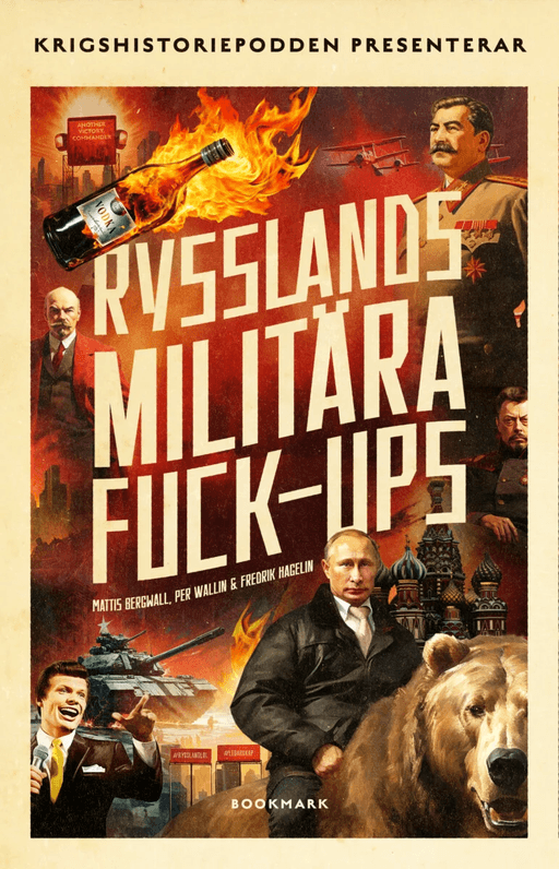 Rysslands militära fuck-ups av Mattis Bergwall