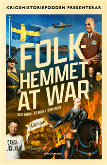 Folkhemmet at war av Mattis Bergwall