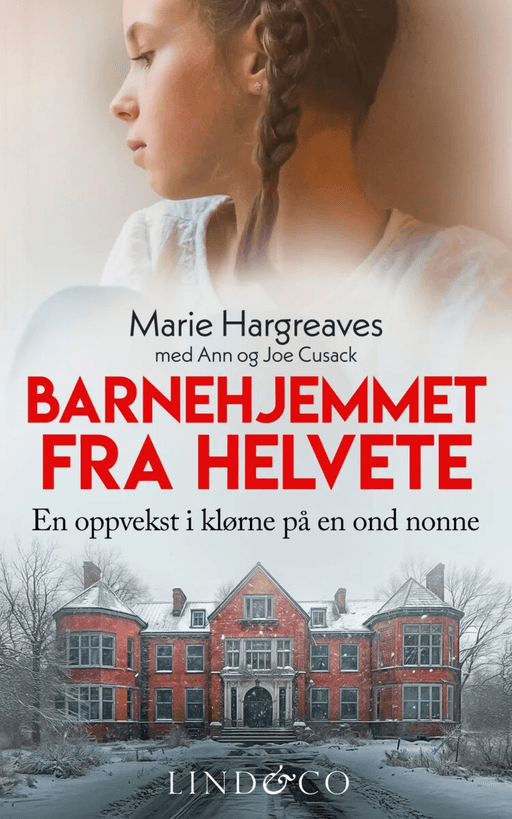 Barnehjemmet fra helvete av Ann Cusack, Joe Cusack, Marie Hargreaves