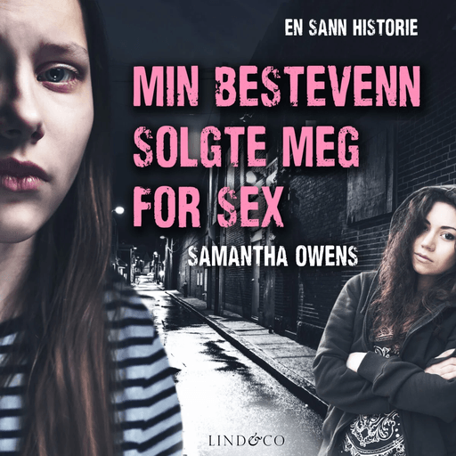 Min bestevenn solgte meg for sex av Samantha Owens