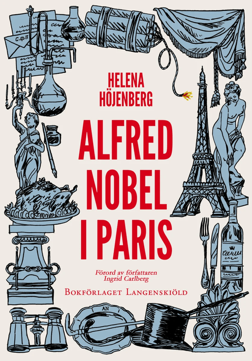 Alfred Nobel i Paris av Helena Höjenberg