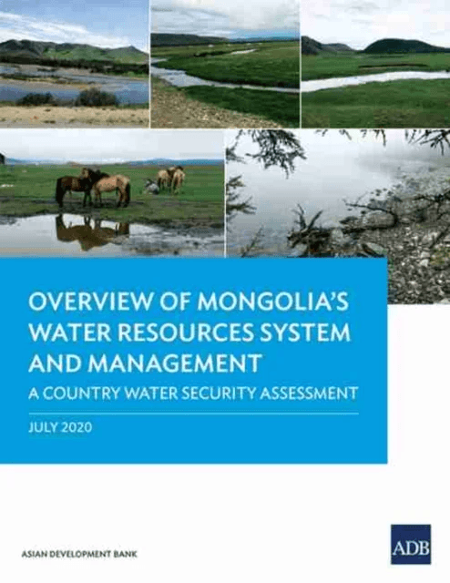 Overview of Mongolia¿s Water Resources System and Management av Asian Development Bank