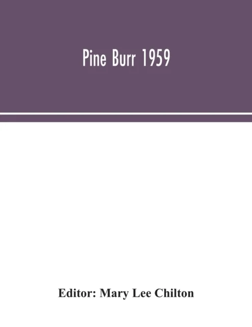 Pine Burr 1959