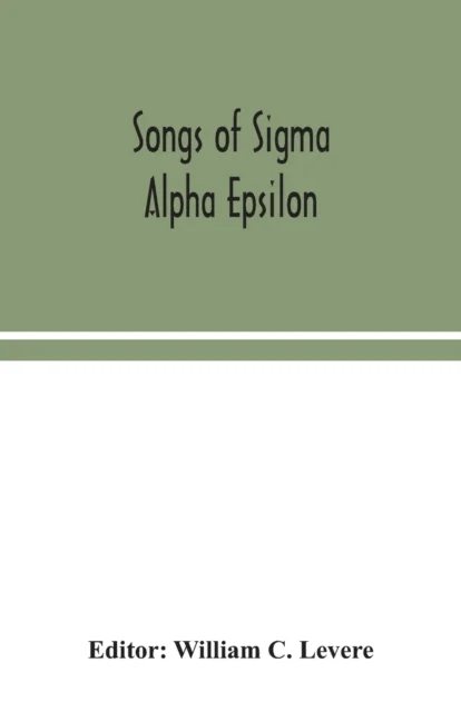 Songs of Sigma Alpha Epsilon