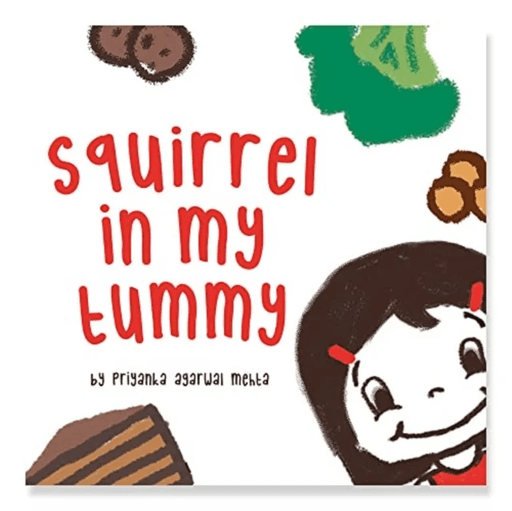 Squirrel in my Tummy av Priyanka Agarwal Mehta
