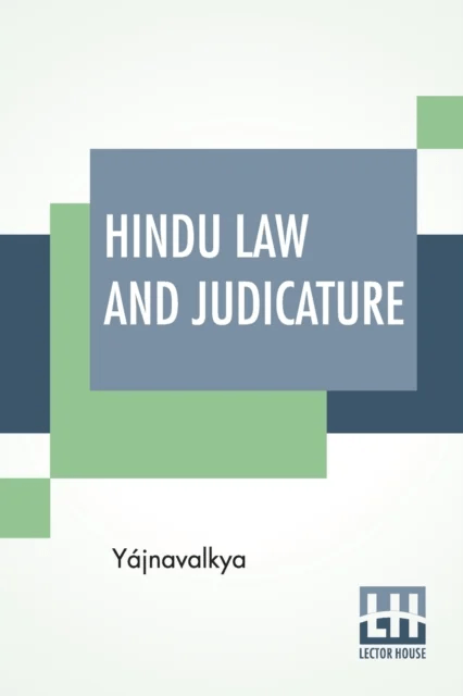 Hindu Law And Judicature av Yajnavalkya