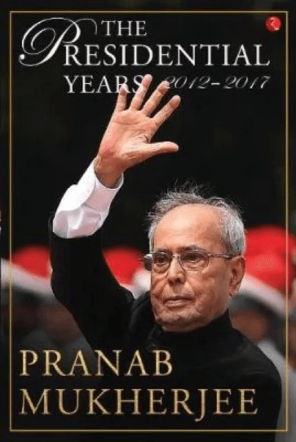 THE PRESIDENTIAL YEARS 2012 - 2017 av Pranab Mukherjee