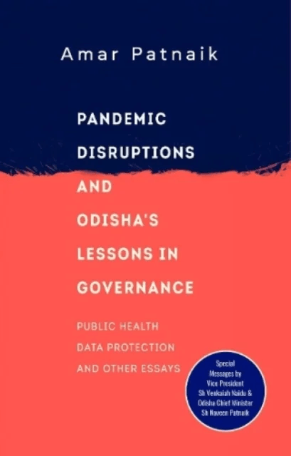 Pandemic Disruptions and Odisha's Lessons in Governance av Dr Amar Patnaik