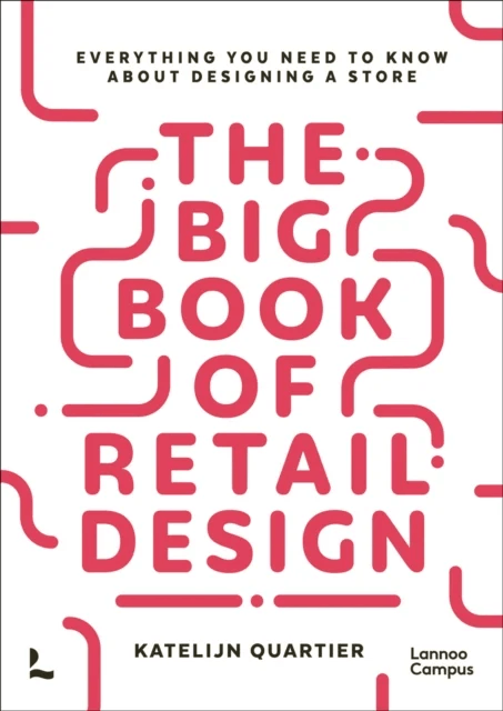The Big Book of Retail Design av Katelijn Quartier