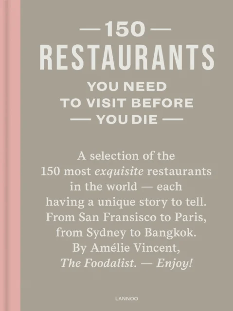 150 Restaurants You Need to Visit Before You Die av Amelie Vincent
