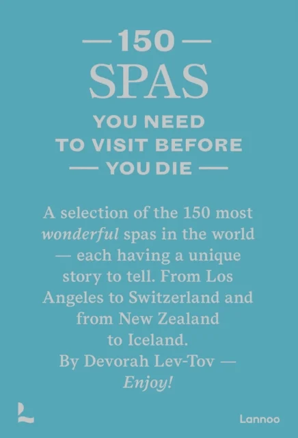 150 Spas You Need to Visit Before You Die av Devorah Lev-Tov