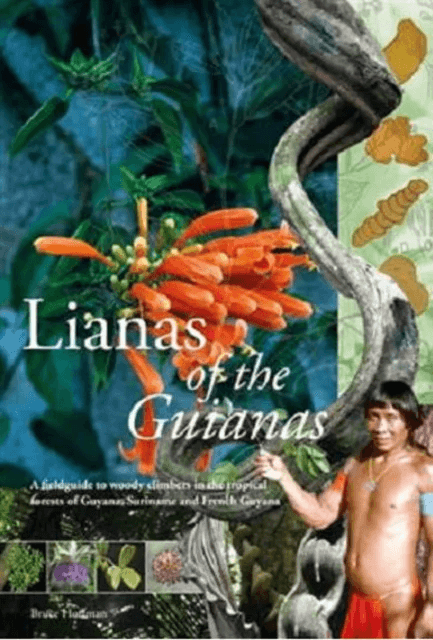 Lianas of the Guianas av Bruce Hoffman
