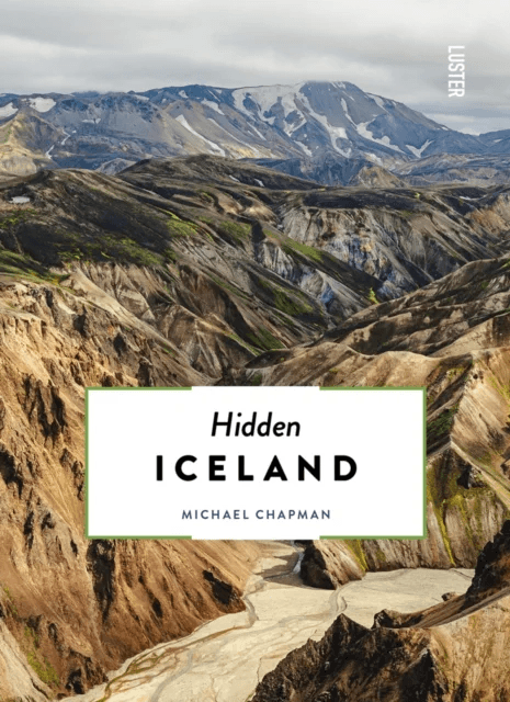 Hidden Iceland av Michael Chapman