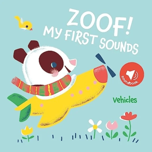 Zoof! Vehicles (My First Sounds)