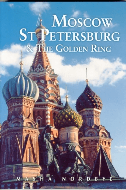 Moscow St. Petersburg &amp; the Golden Ring av Masha Nordbye