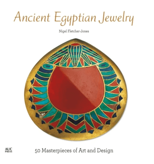 Ancient Egyptian Jewelry av Nigel (Independent Scholar Egypt) Fletcher-Jones