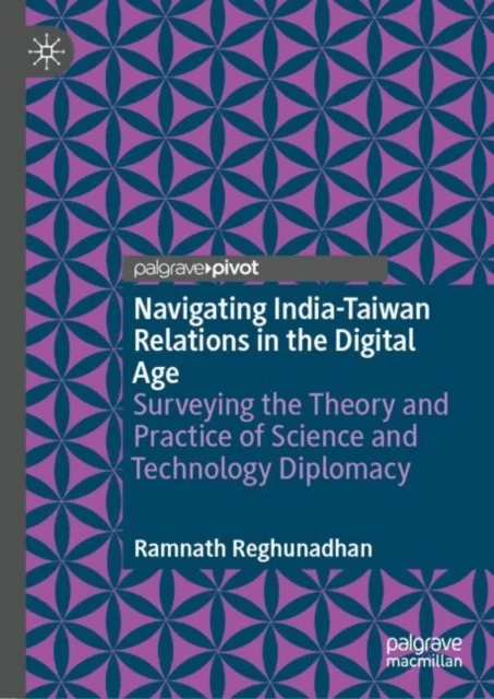 Navigating India-Taiwan Relations in the Digital Age av Ramnath Reghunadhan