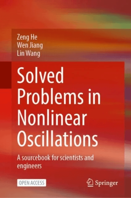 Solved Problems in Nonlinear Oscillations av Zeng He, Wen Jiang, Lin Wang