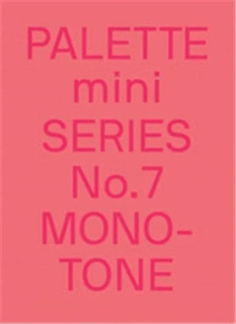 PALETTE mini 07: Monotone av Victionary