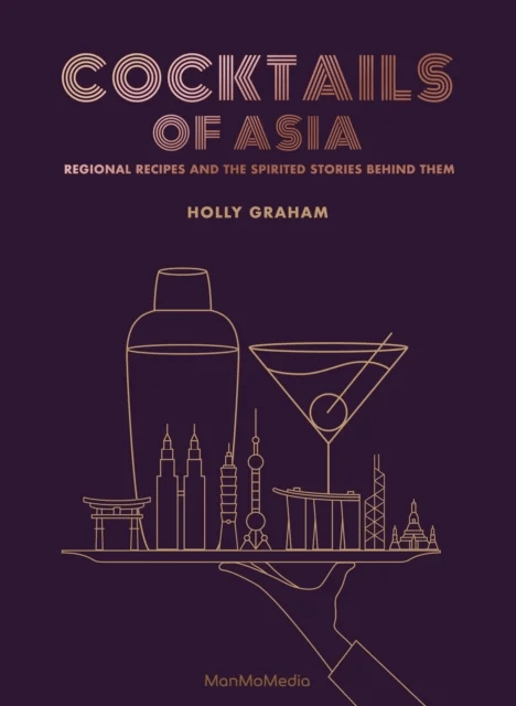 Cocktails of Asia av Holly Graham
