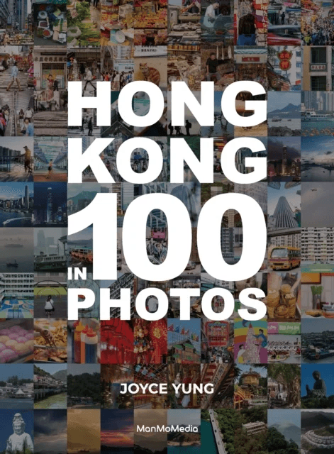 Hong Kong in 100 Photos av Joyce Yung
