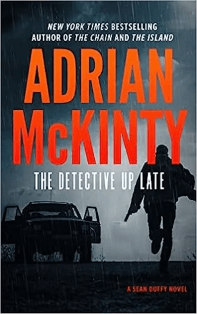 The Detective Up Late av Adrian McKinty