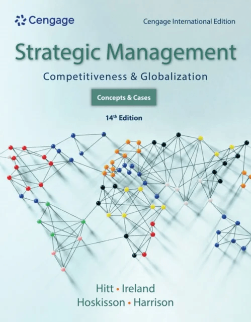 Strategic Management: Concepts and Cases av Michael (Texas A&amp;M University) Hitt, R. Duane (Texas A&amp;M University) Ireland, Robert (Rice Univers
