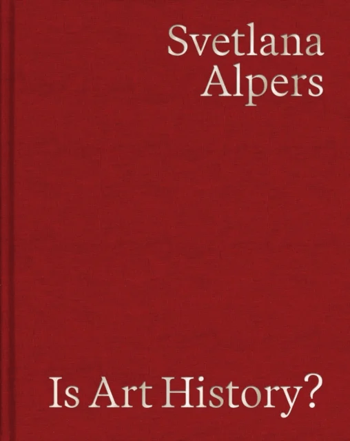 Is Art History? av Svetlana Alpers