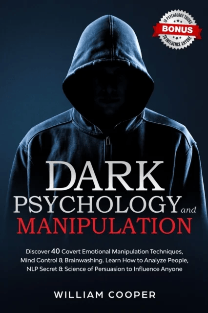 Dark Psychology and Manipulation av William Cooper