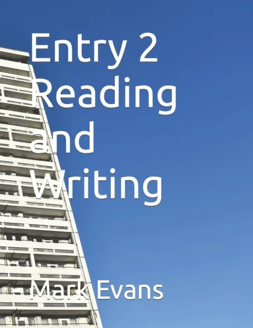 Entry 2 Reading and Writing av Mark Evans