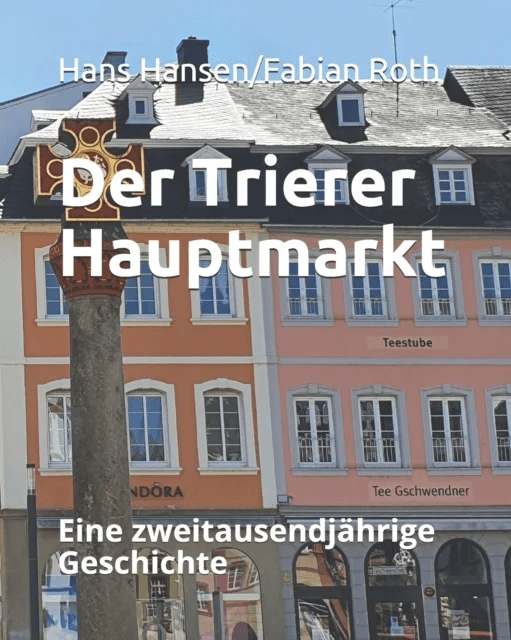 Der Trierer Hauptmarkt av Fabian Roth, Hans Hansen