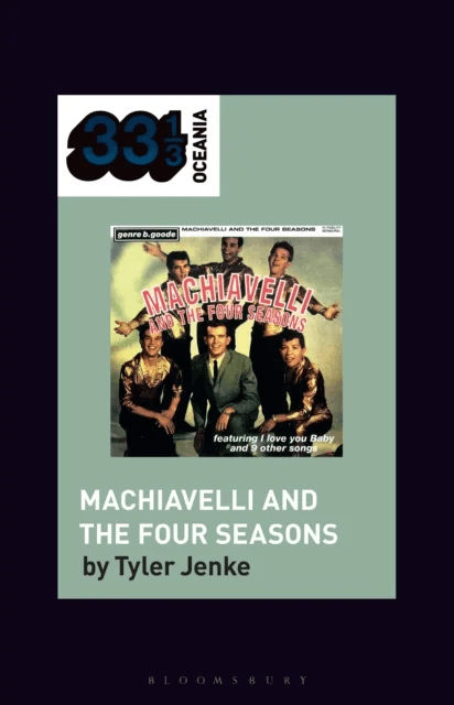 TISM's Machiavelli and the Four Seasons av Tyler (Freelance Journalist &amp; Lecturer Freelance journalist Australia) Jenke