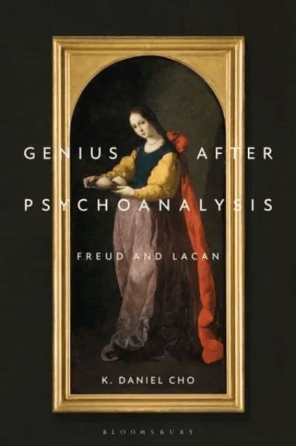 Genius After Psychoanalysis av Professor or Dr. K. Daniel (Otterbein University USA) Cho