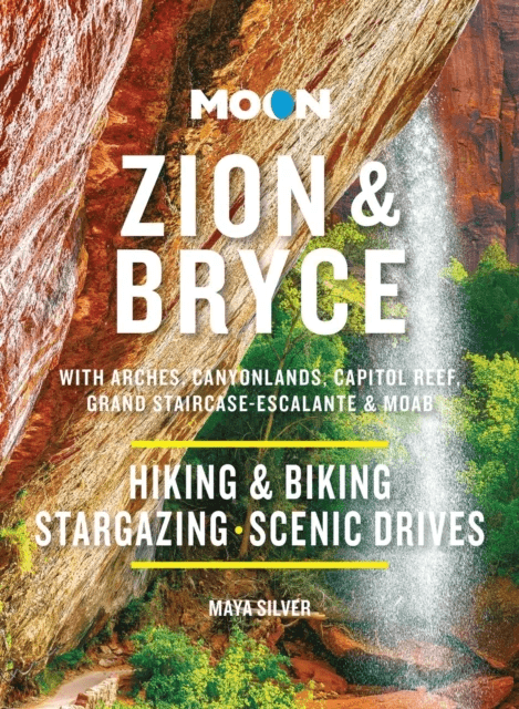 Moon Zion &amp; Bryce (Tenth Edition) av Maya Silver