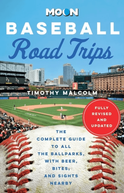 Moon Baseball Road Trips (Second Edition) av Timothy Malcolm