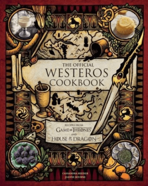 The Official Westeros Cookbook: Recipes from Game of Thrones and House of the Dragon av Cassandra Reeder, Joanne Bourne