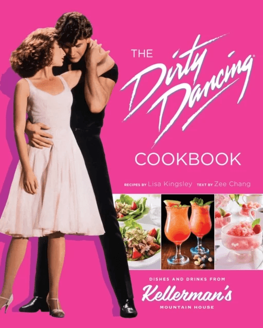 The Dirty Dancing Cookbook av Zee Chang, Lisa Kingsley