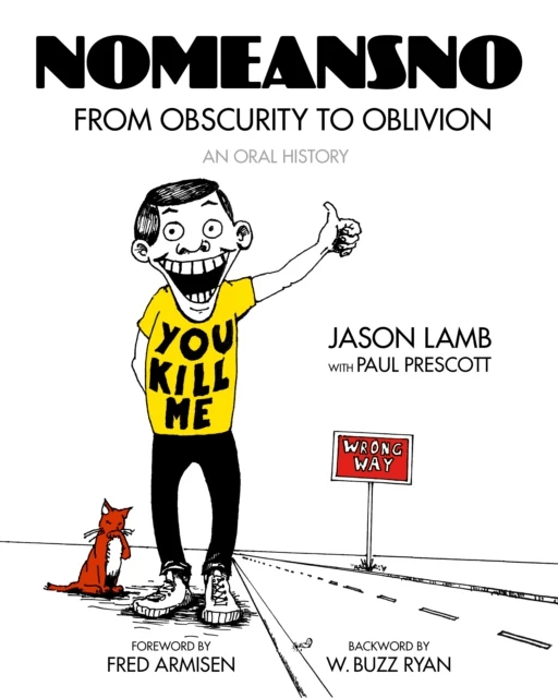 Nomeansno av Jason Lamb, Paul Prescott