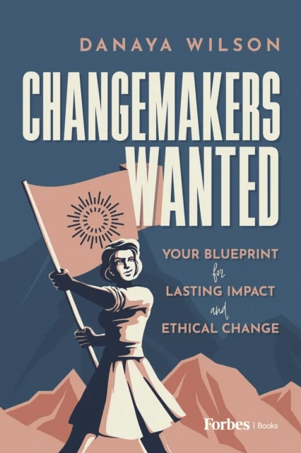 Changemakers Wanted av Danaya Wilson