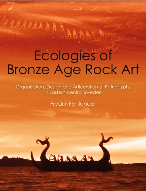 Ecologies of Bronze Age Rock Art av Fredrik Fahlander