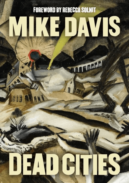 Dead Cities av Mike Davis
