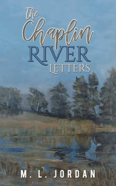 The Chaplin River Letters av M. L. Jordan