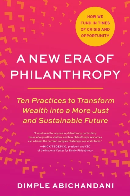 A New Era of Philanthropy av Dimple Abichandani