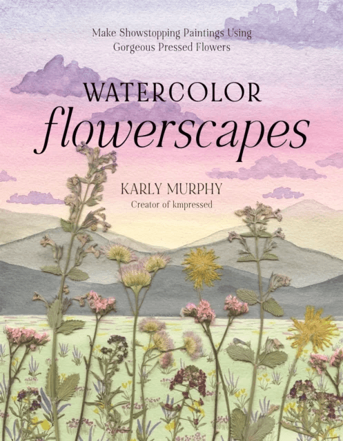 Watercolor Flowerscapes av Karly Murphy