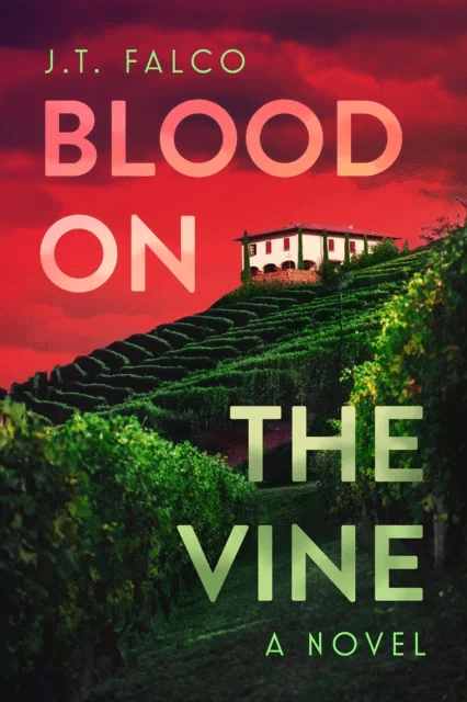 Blood on the Vine av J. T. Falco